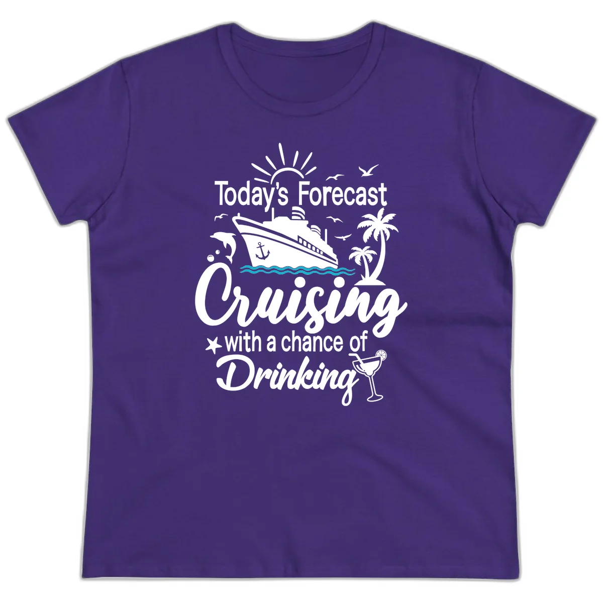 Today's Forecast Cruising With Drinking Ladies Tee in Purple