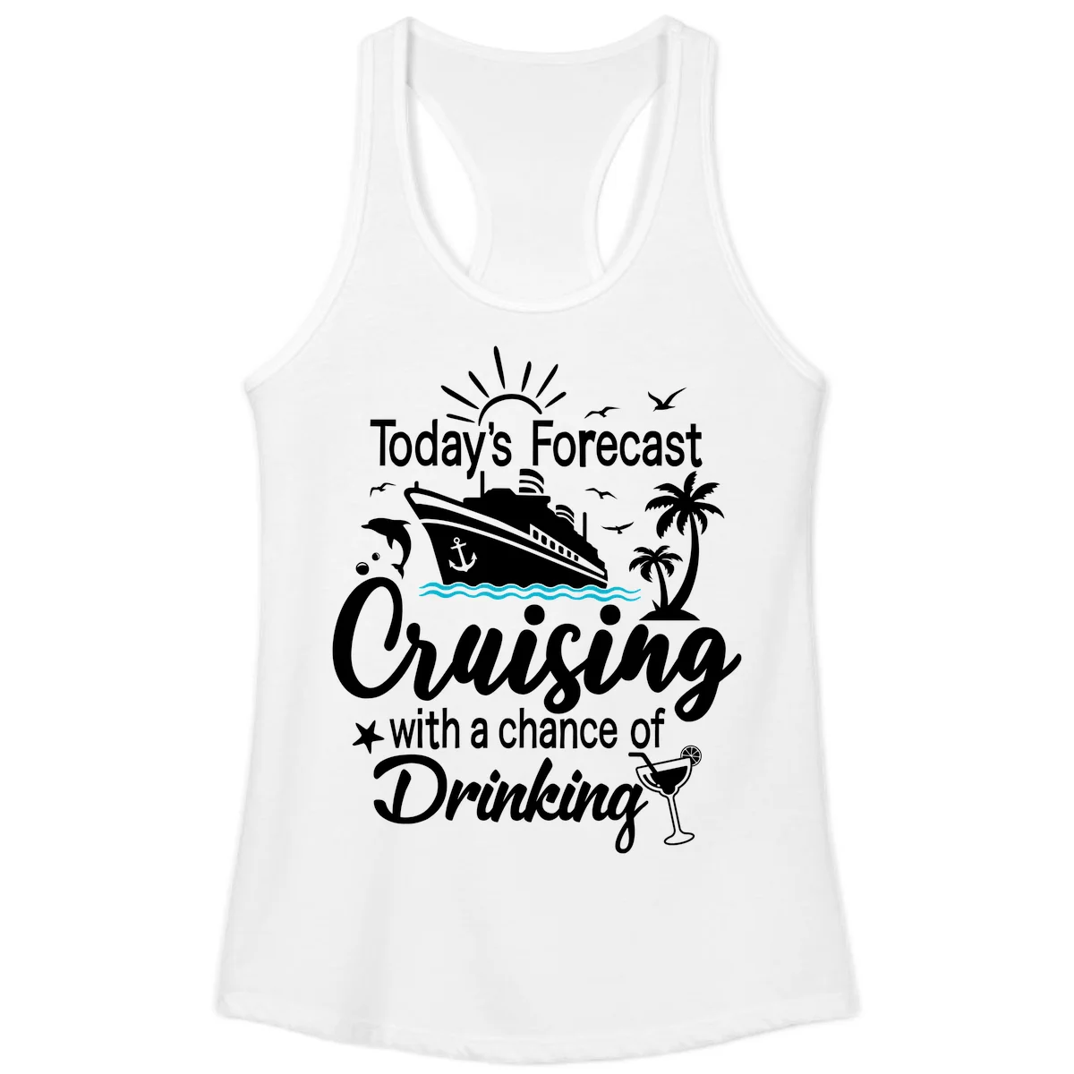 Today's Forecast Cruising With Drinking Ladies Tank in White