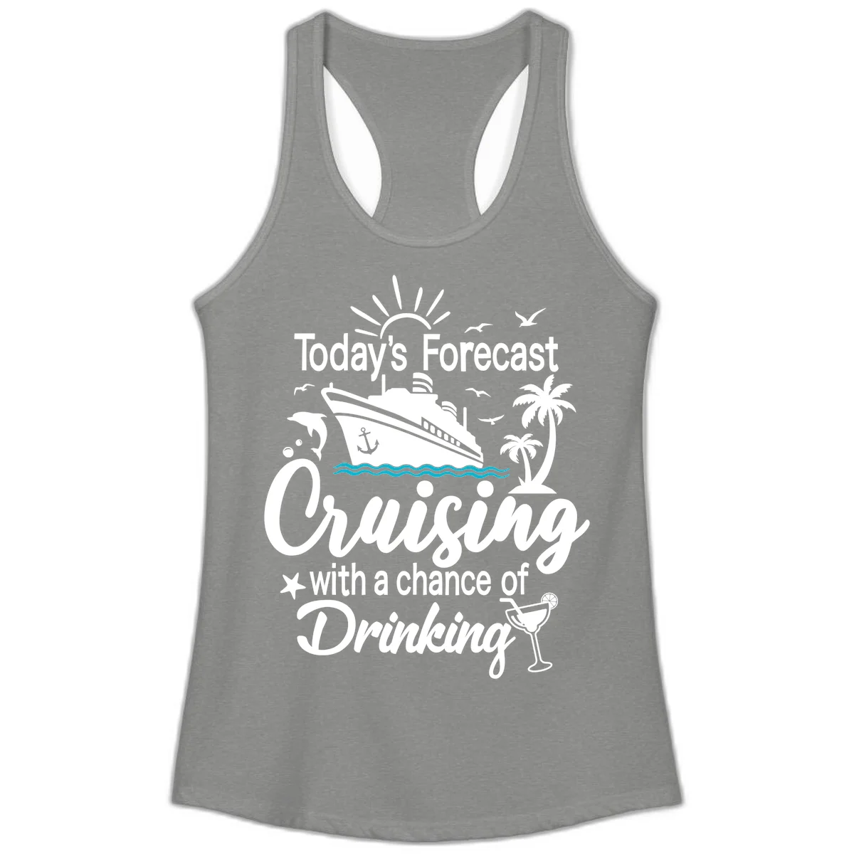 Today's Forecast Cruising With Drinking Ladies Tank in Heather Grey