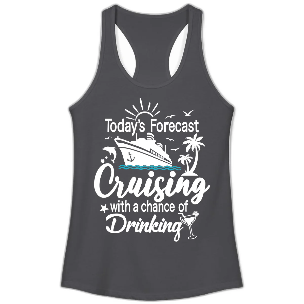 Today's Forecast Cruising With Drinking Ladies Tank in Solid Dark Gray