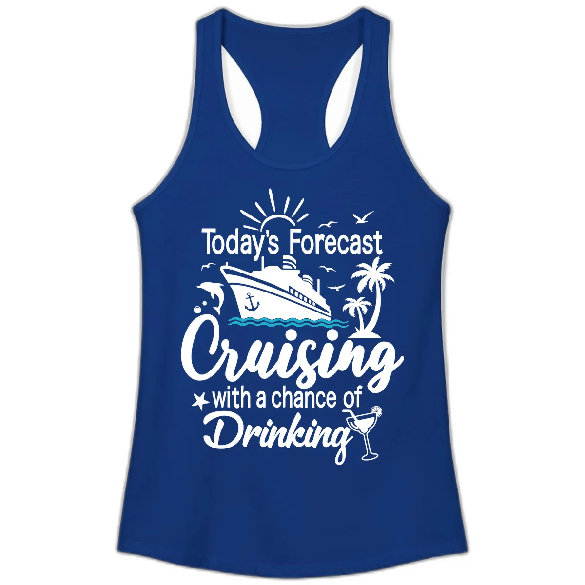 Today's Forecast Cruising With Drinking Ladies Tank in Solid Royal