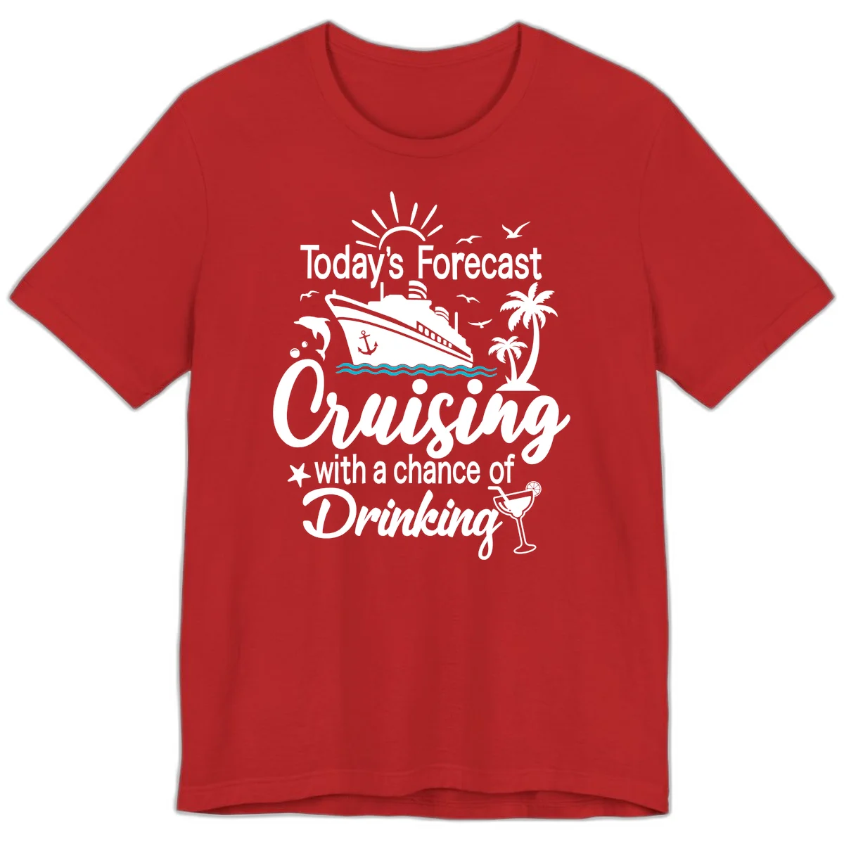Today's Forecast Cruising With Drinking Premium T-Shirt in Red