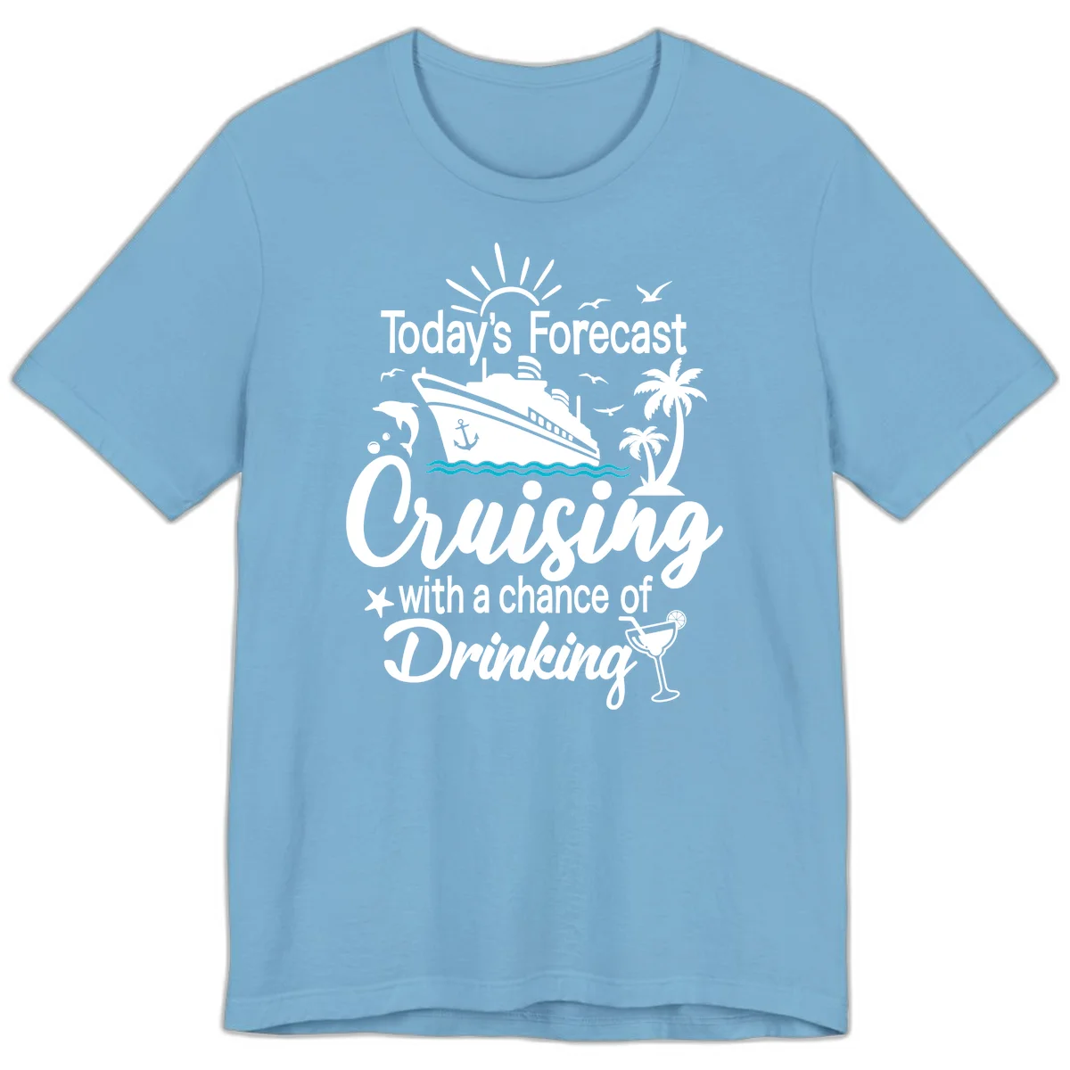 Today's Forecast Cruising With Drinking Premium T-Shirt in Ocean Blue