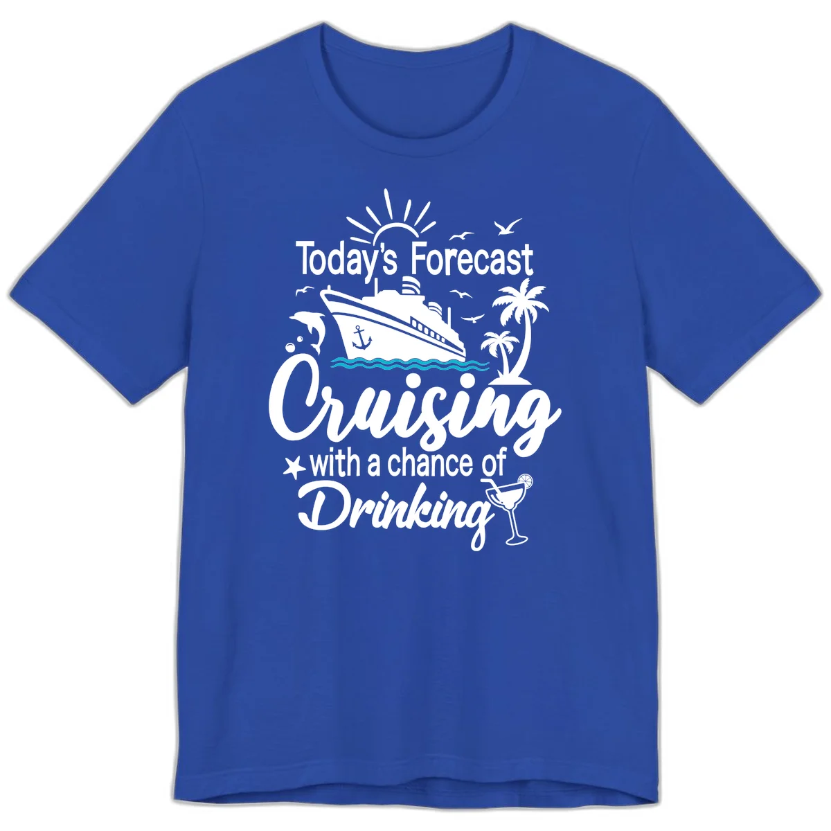 Today's Forecast Cruising With Drinking Premium T-Shirt in True Royal
