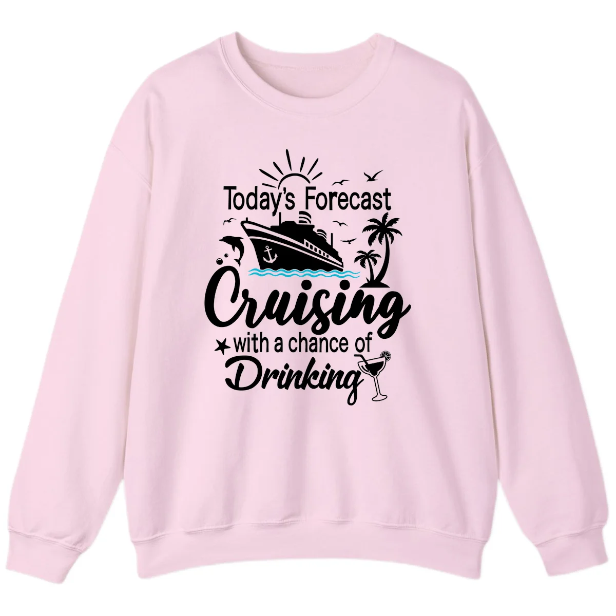 Today's Forecast Cruising With Drinking Sweatshirt in Light Pink