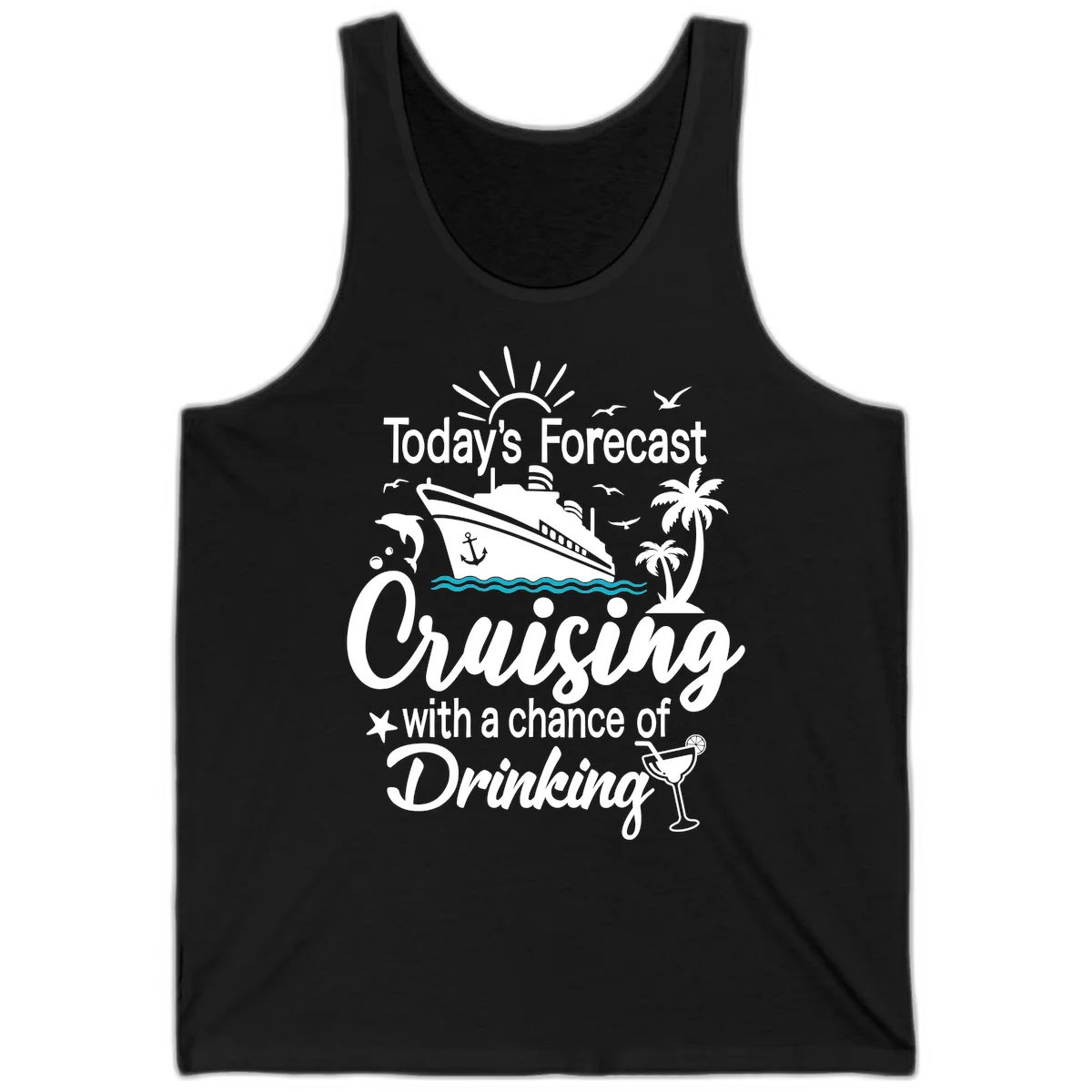 Today's Forecast Cruising With Drinking Tank in Black