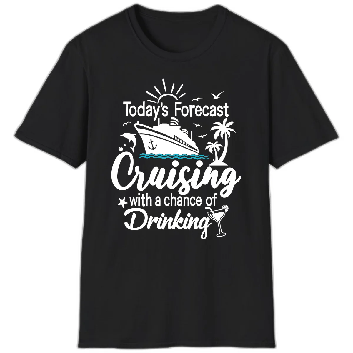 Today's Forecast Cruising With Drinking T-Shirt in Black