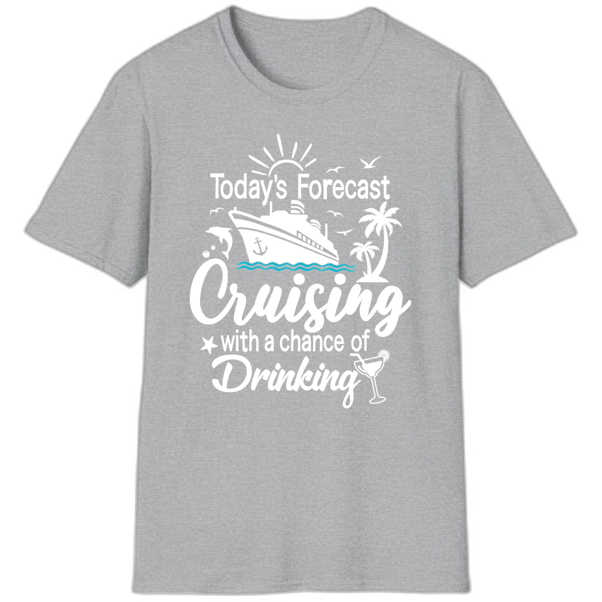 Today's Forecast Cruising With Drinking T-Shirt in Sport Grey