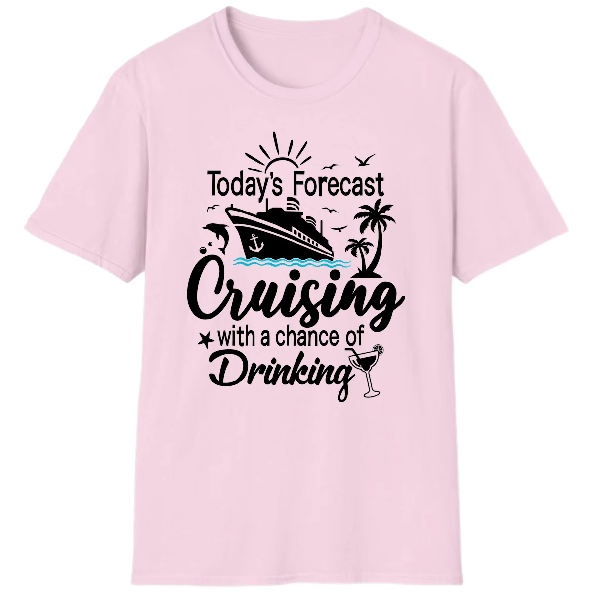 Today's Forecast Cruising With Drinking T-Shirt in Light Pink