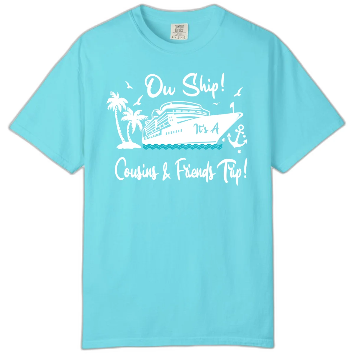 Ow Ship Cousins & Friends Trip Comfort Color Tee in Lagoon Blue