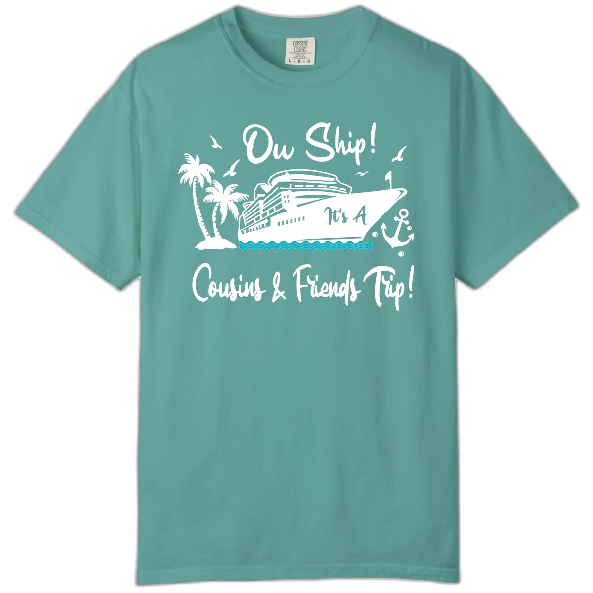 Ow Ship Cousins & Friends Trip Comfort Color Tee in Seafoam