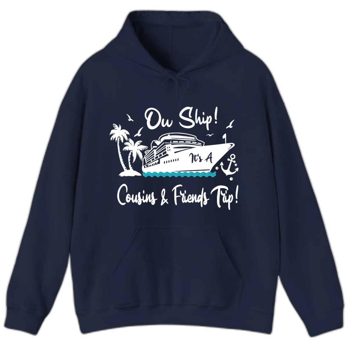 Ow Ship Cousins & Friends Cruise Vacation Hoodie in Navy