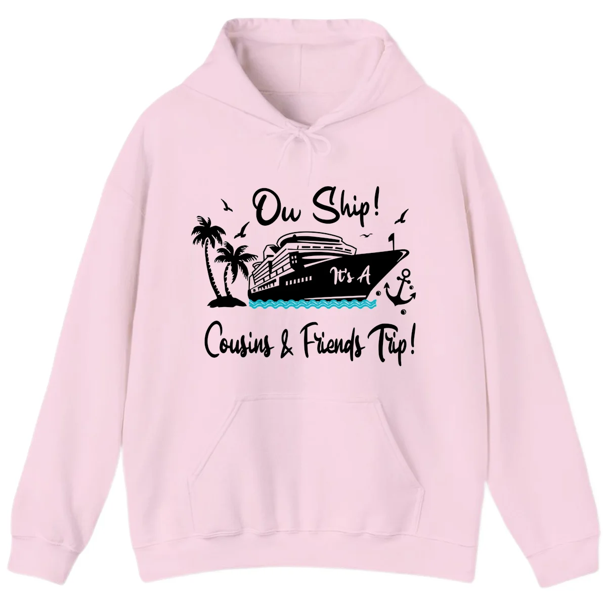 Ow Ship Cousins & Friends Cruise Vacation Hoodie in Light Pink