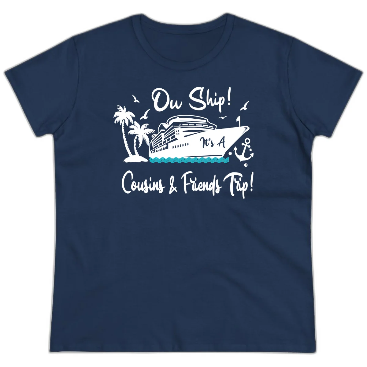 Ow Ship Cousins & Friends Trip Ladies Tee in Navy