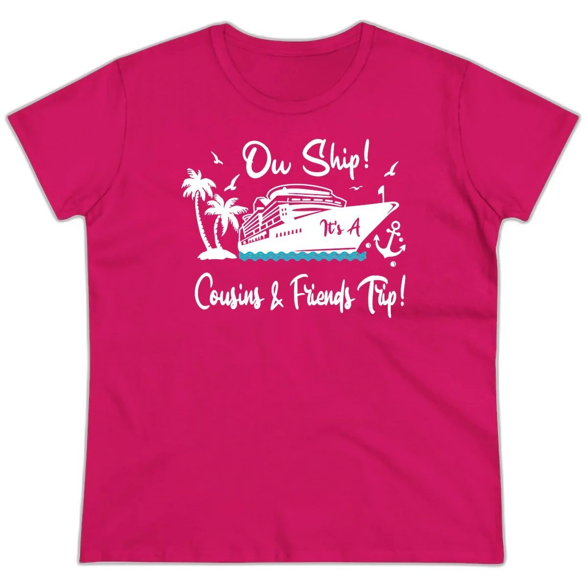 Ow Ship Cousins & Friends Trip Ladies Tee in Heliconia