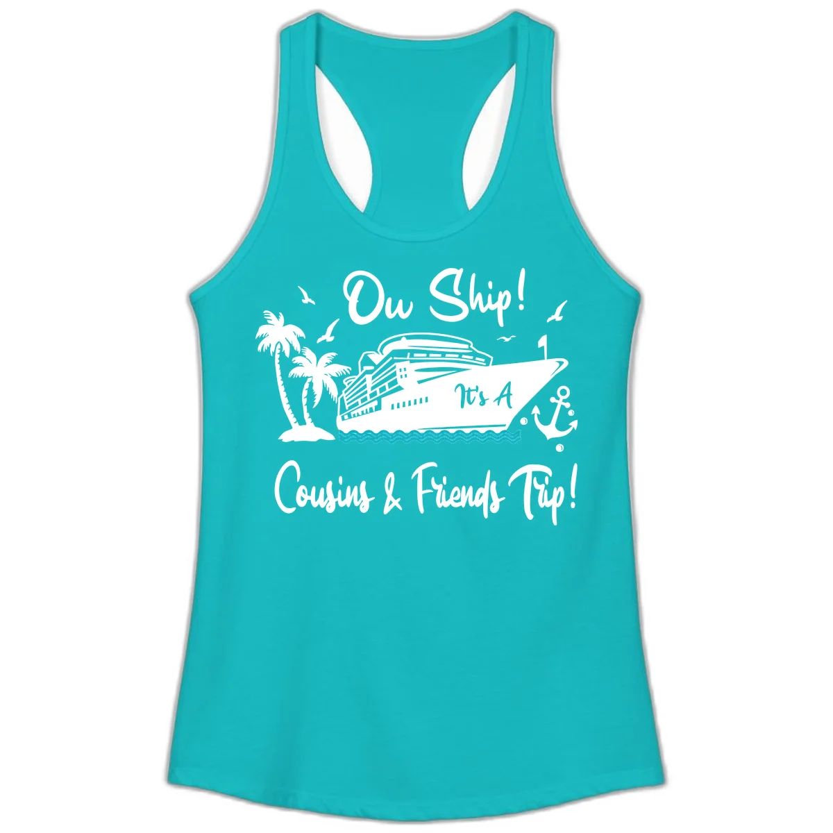 Ow Ship Cousins & Friends Trip Ladies Tank in Tahiti Blue