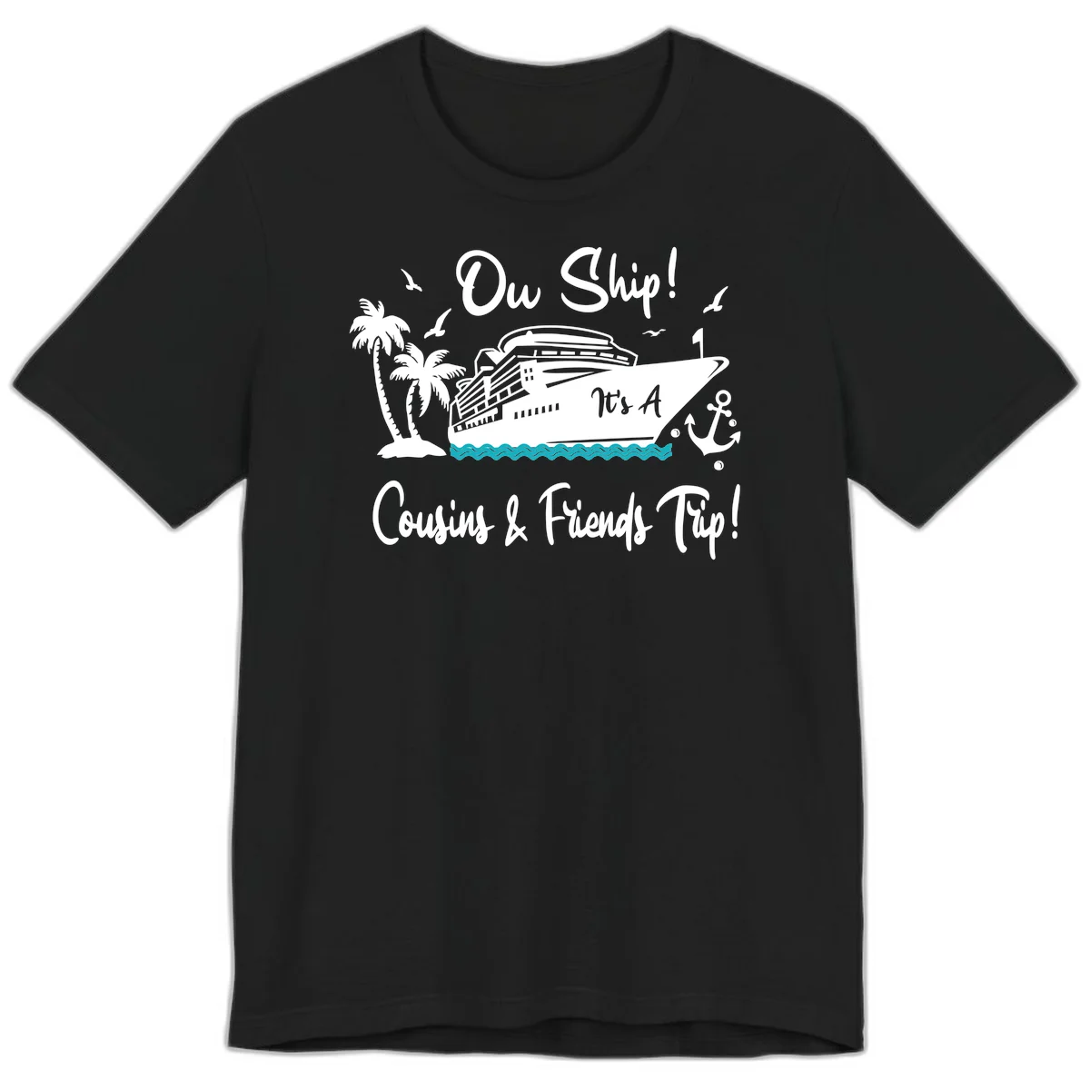 Ow Ship Cousins & Friends Trip Premium T-Shirt in Black