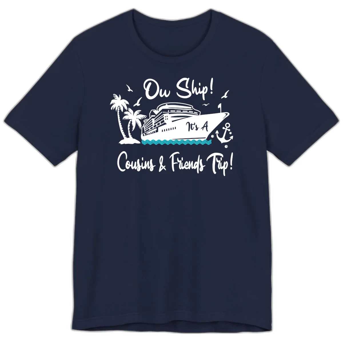 Ow Ship Cousins & Friends Trip Premium T-Shirt in Navy