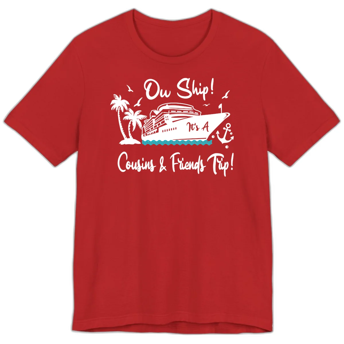 Ow Ship Cousins & Friends Trip Premium T-Shirt in Red