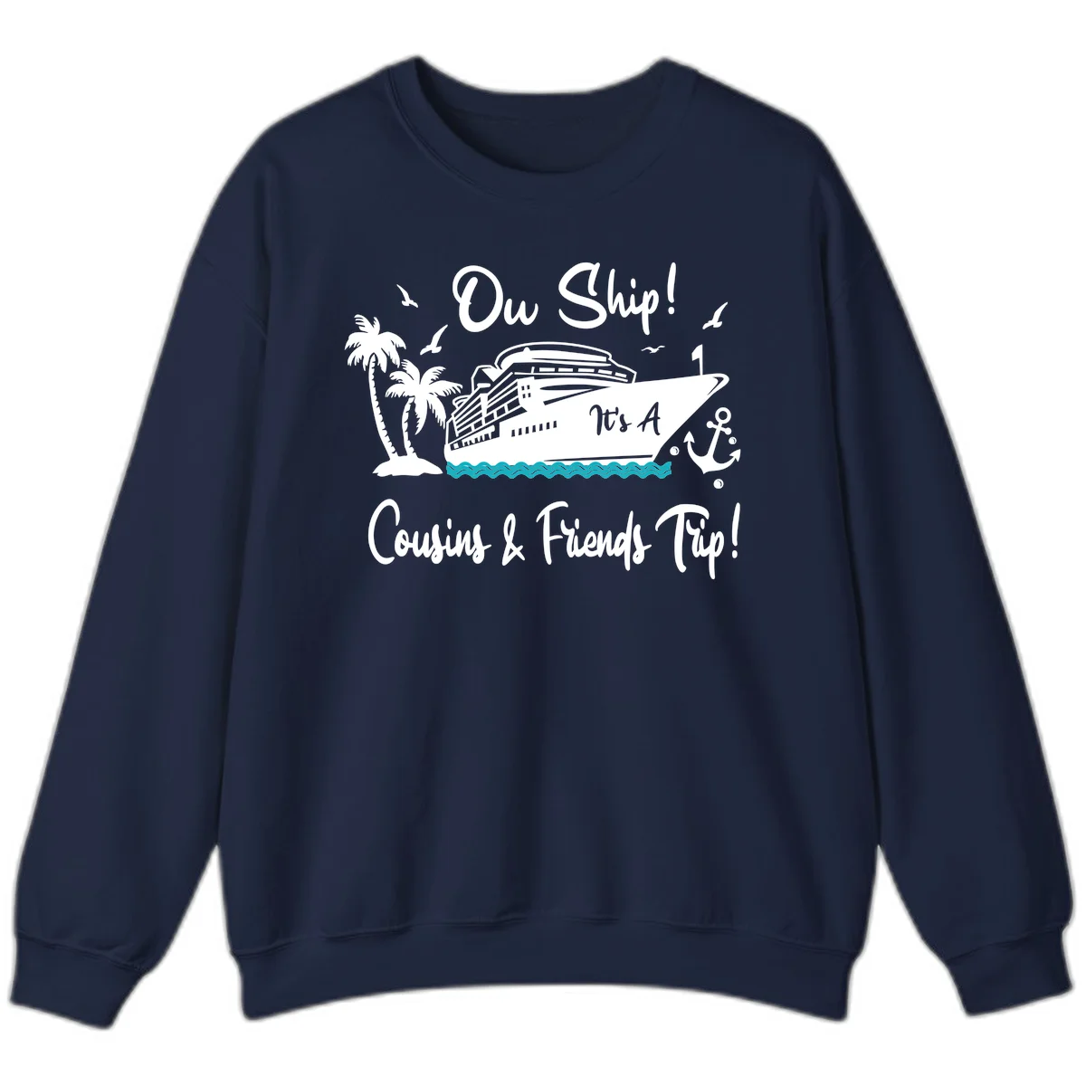 Ow Ship Cousins & Friends Trip Sweatshirt in Navy