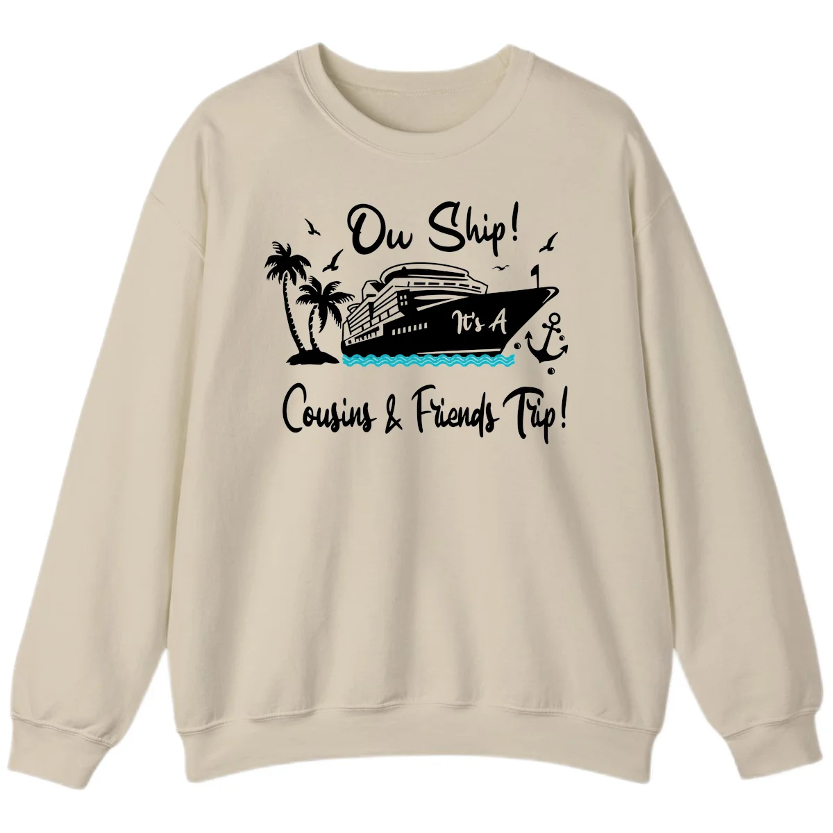 Ow Ship Cousins & Friends Trip Sweatshirt in Sand