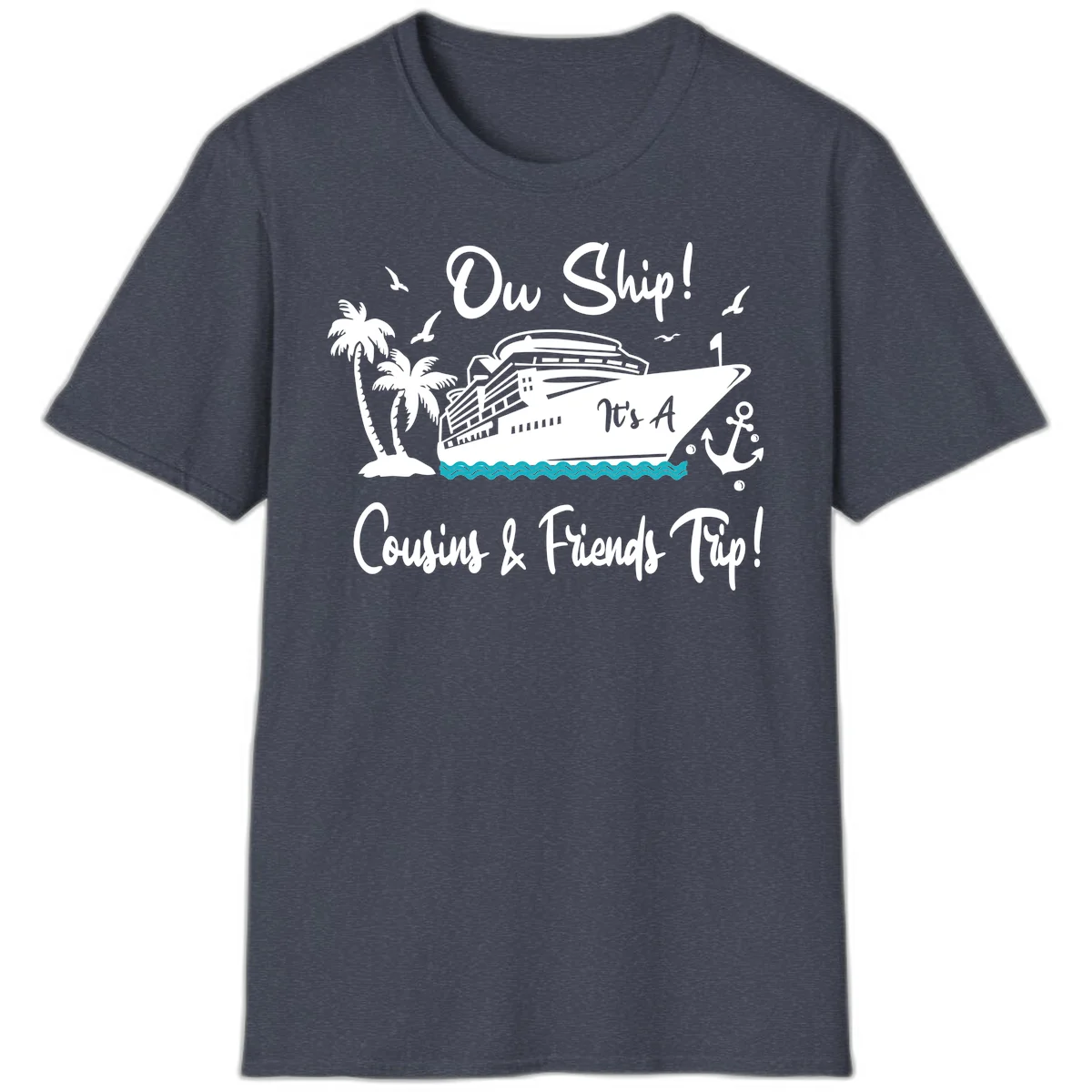 Ow Ship Cousins & Friends Trip T-Shirt in Heather Navy