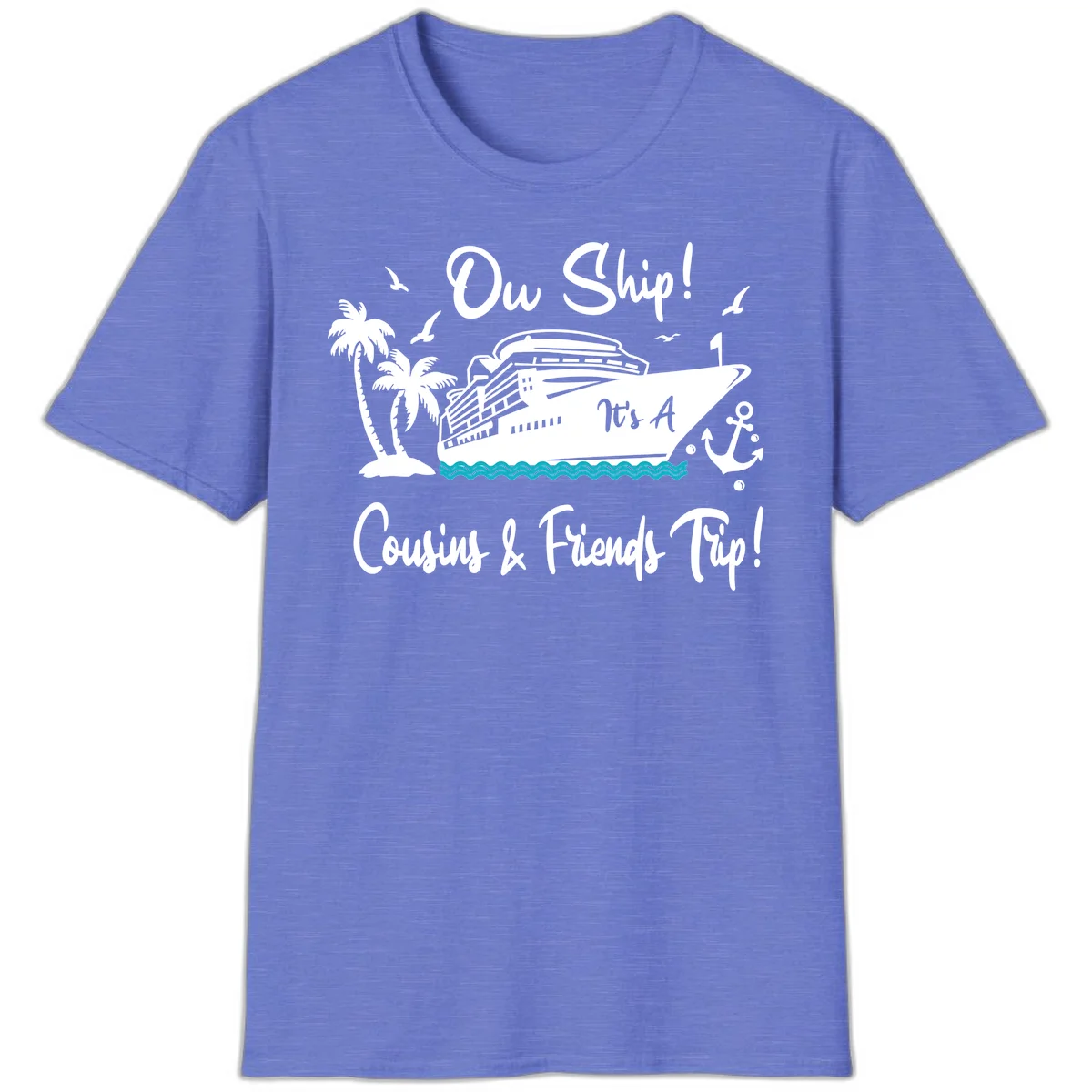Ow Ship Cousins & Friends Trip T-Shirt in Heather Royal