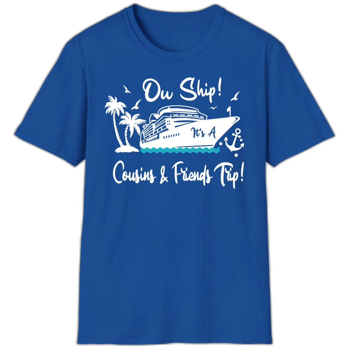 Ow Ship Cousins & Friends Trip T-Shirt in Royal