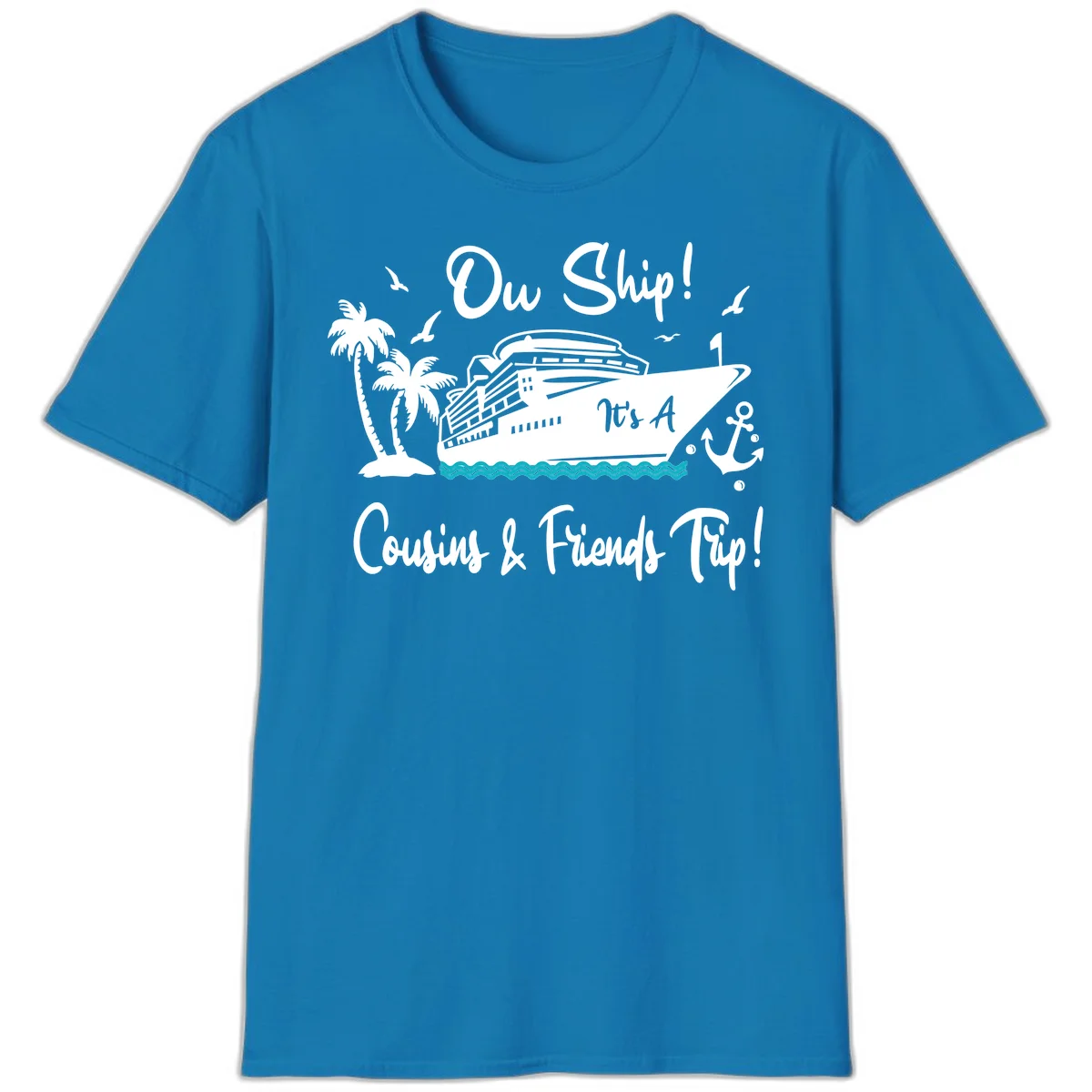 Ow Ship Cousins & Friends Trip T-Shirt in Sapphire
