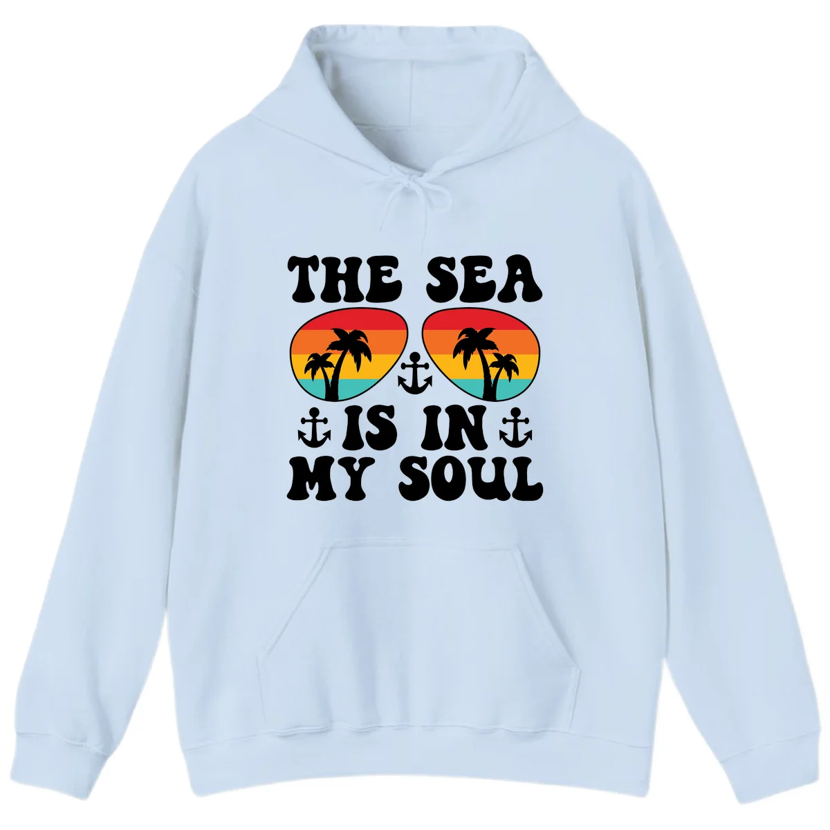 The Sea Is In My Soul Hoodie in Light Blue