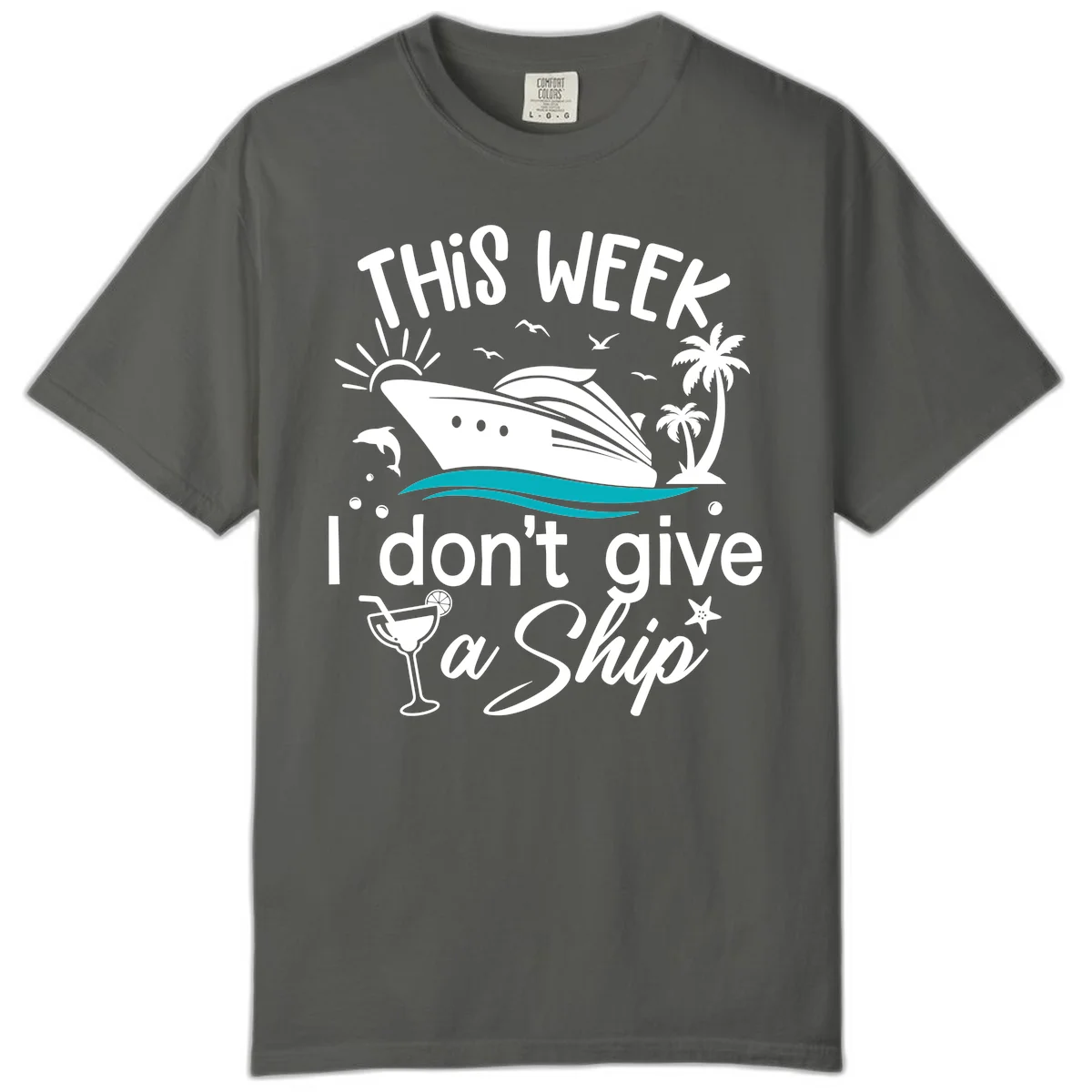 This Week I Don't Give A Ship Comfort Color in Pepper