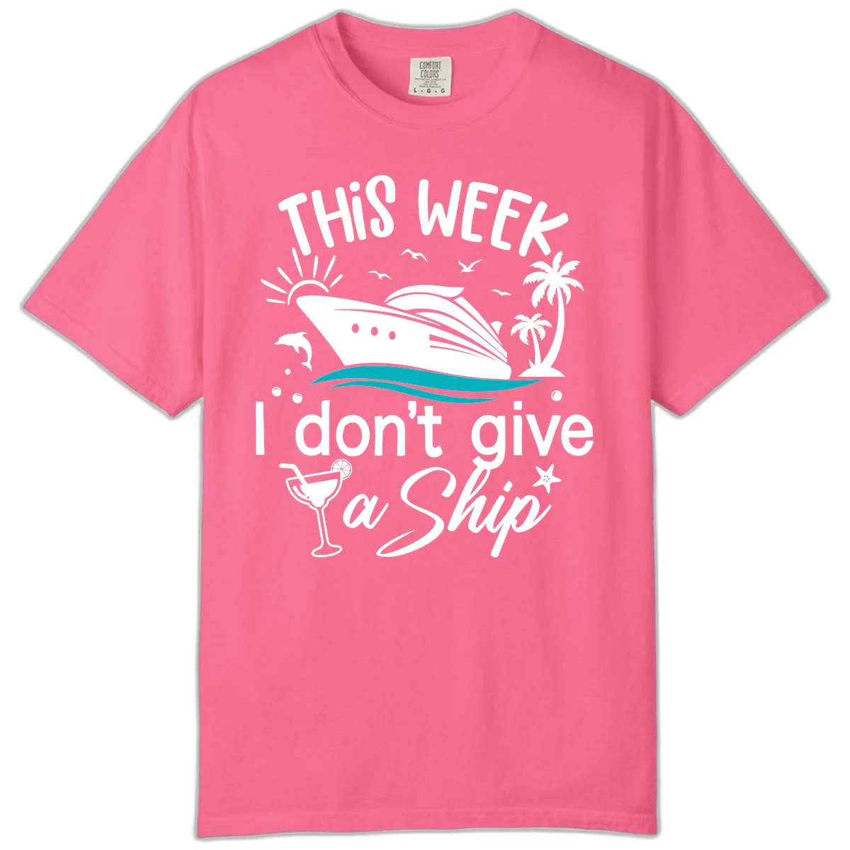 This Week I Don't Give A Ship Comfort Color in Crunchberry