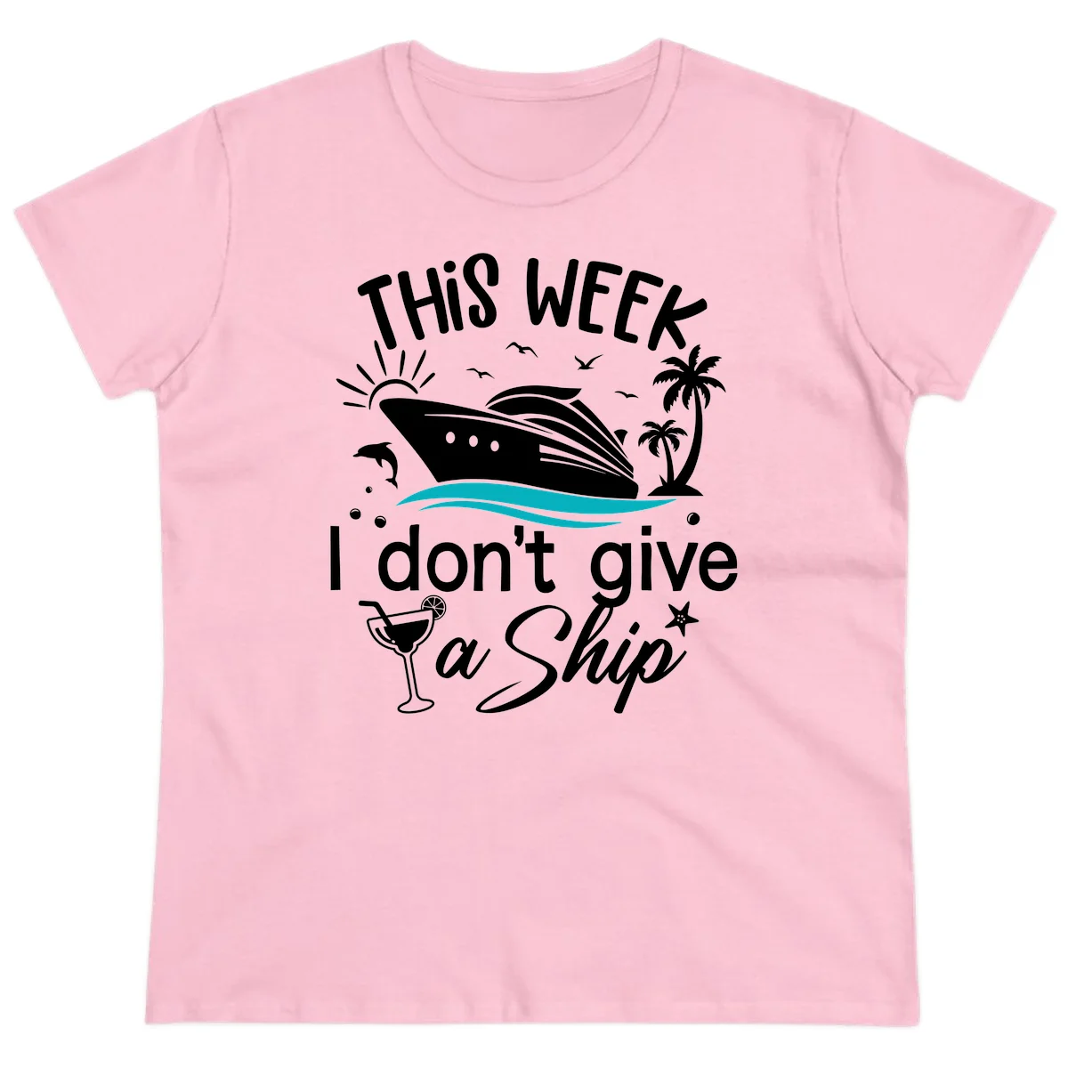 This Week I Don't Give A Ship Ladies Tee in Light Pink