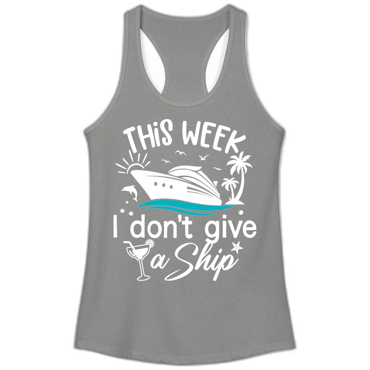 This Week I Don't Give A Ship Ladies Tank in Heather Grey