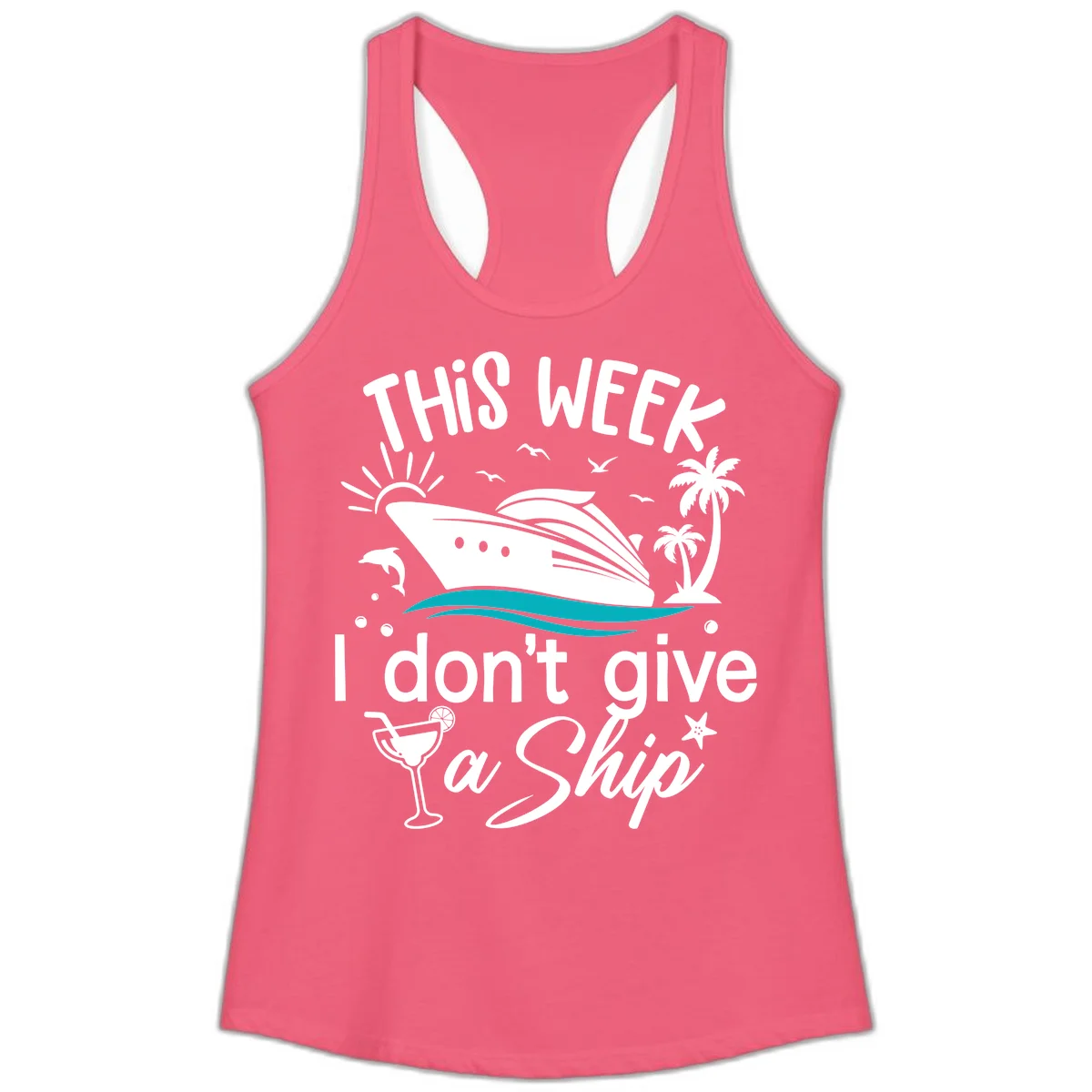 This Week I Don't Give A Ship Ladies Tank in Hot Pink
