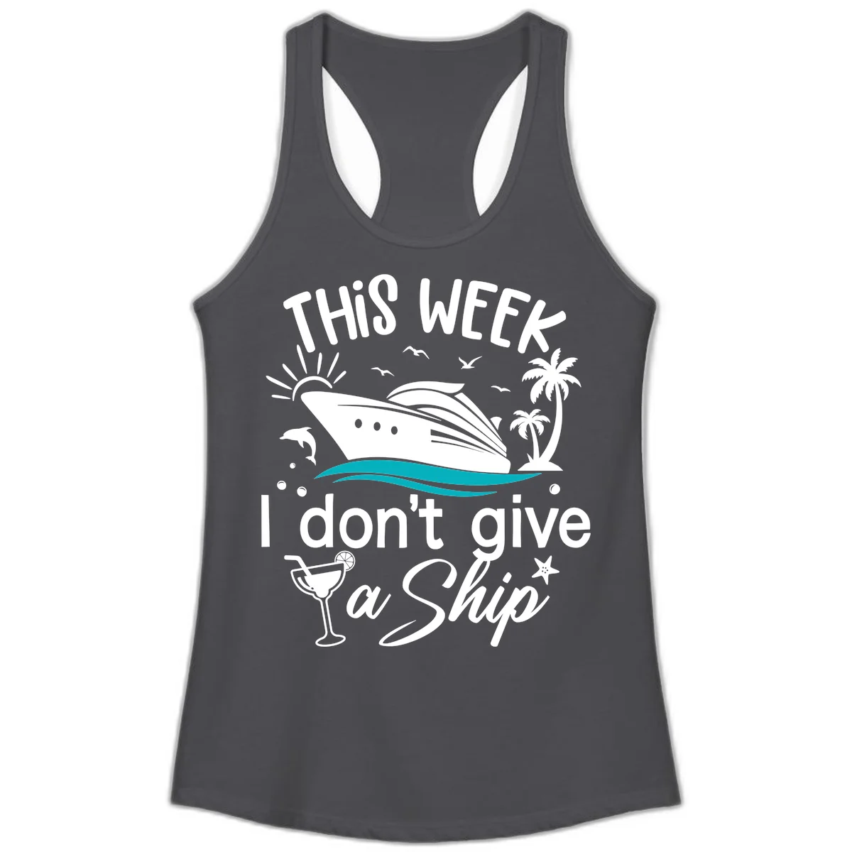This Week I Don't Give A Ship Ladies Tank in Solid Dark Gray