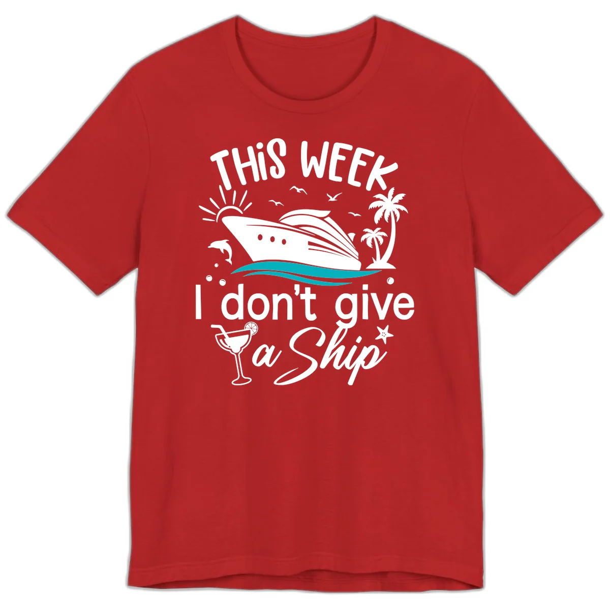 This Week I Don't Give A Ship Premium T-Shirt in Red