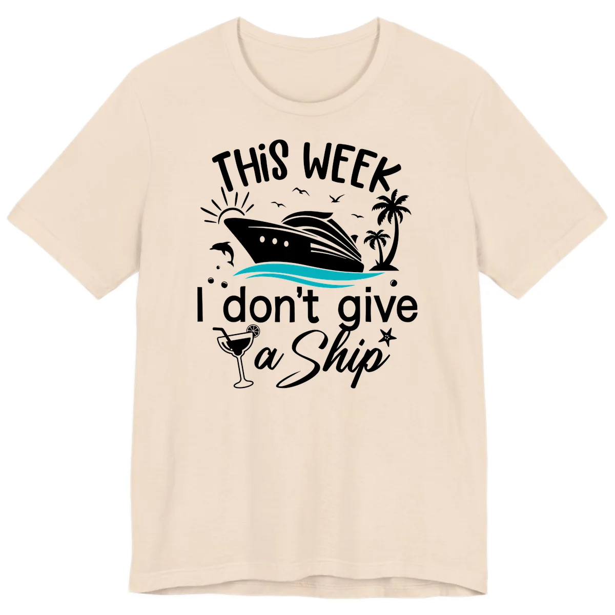 This Week I Don't Give A Ship Premium T-Shirt in Soft Cream