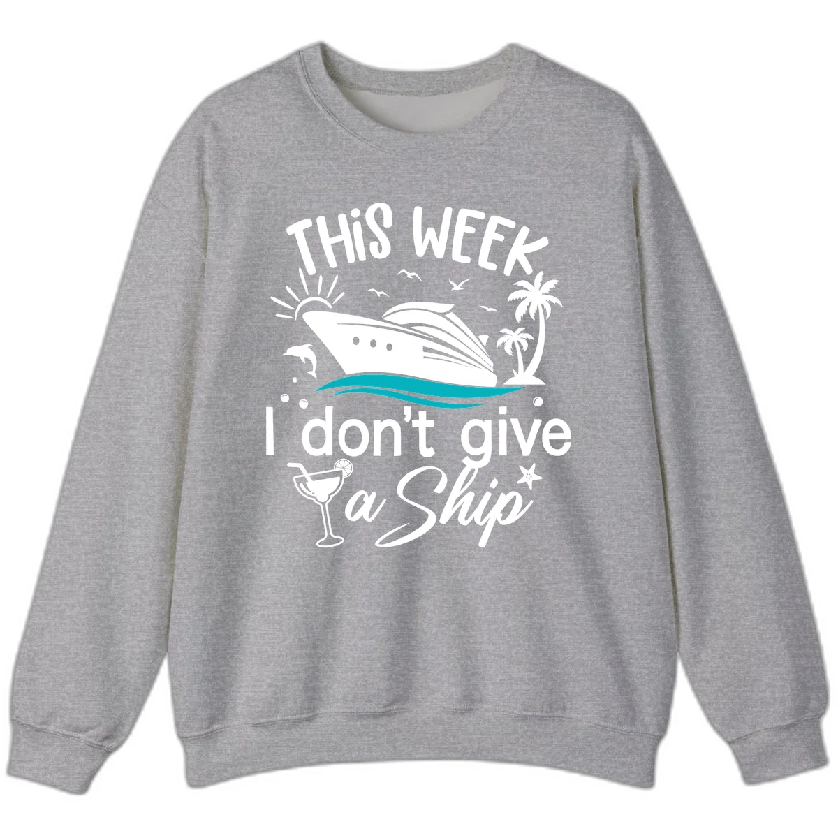This Week I Don't Give A Ship Sweatshirt in Sport Grey