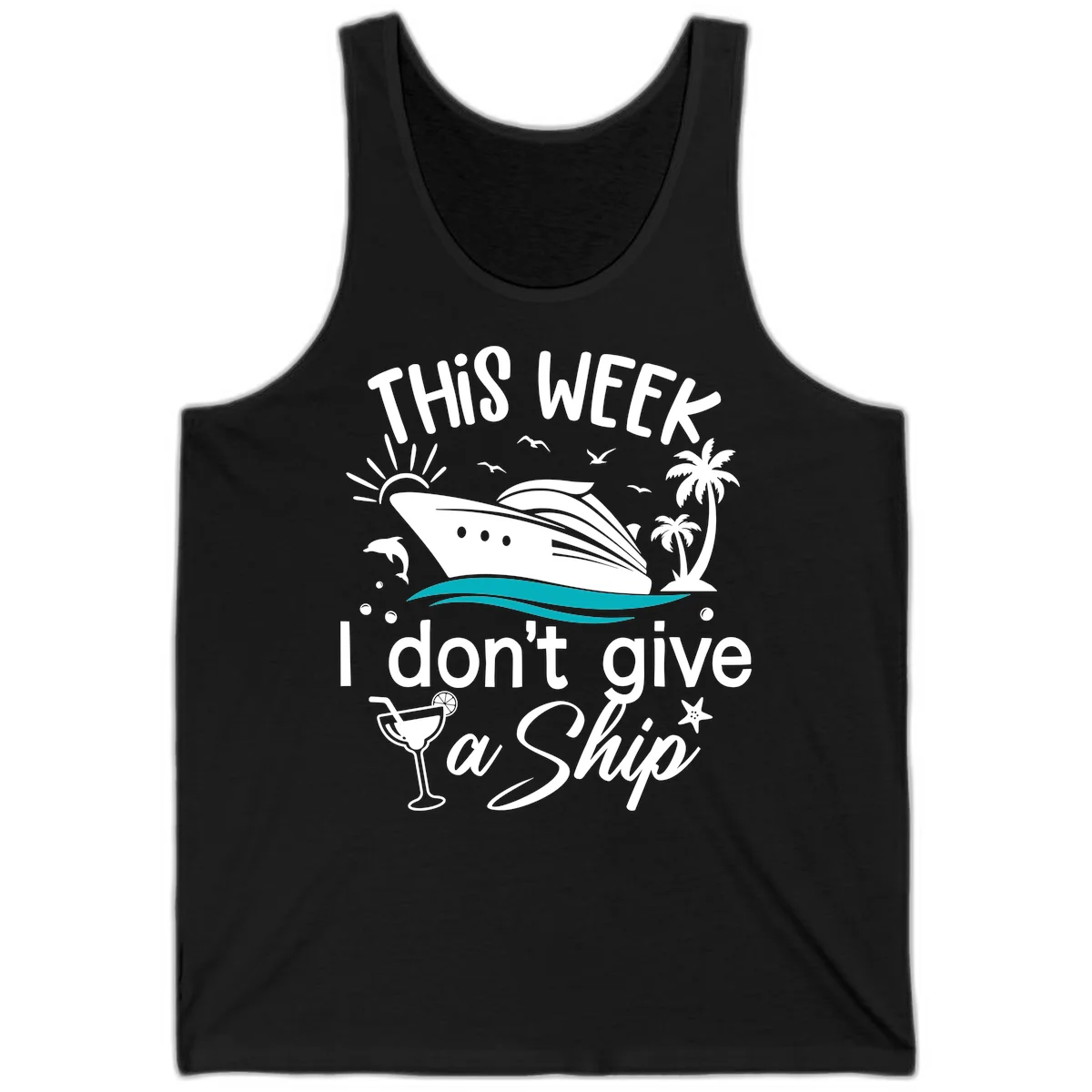 This Week I Don't Give A Ship Tank in Black