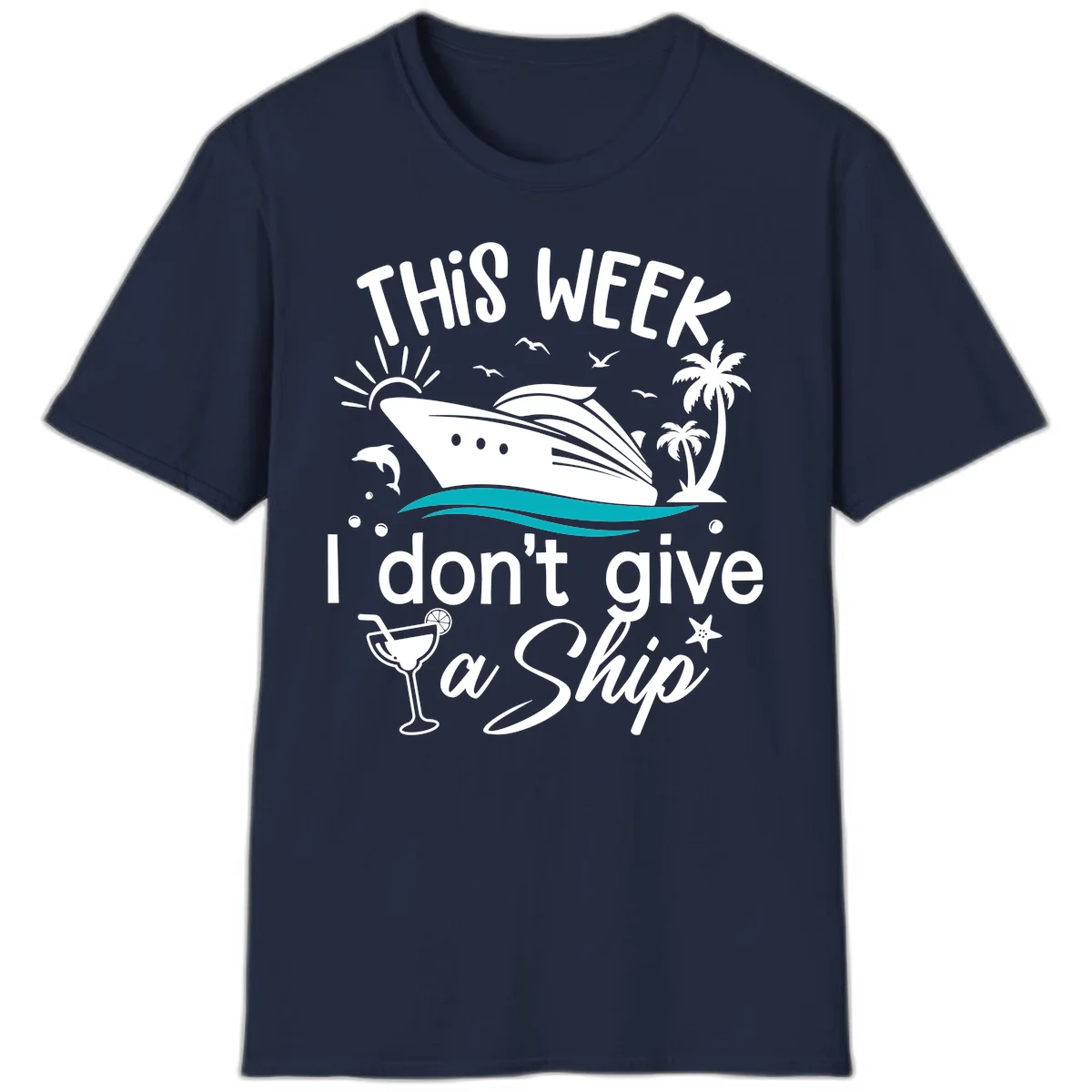 This Week I Don't Give A Ship T-Shirt in Navy