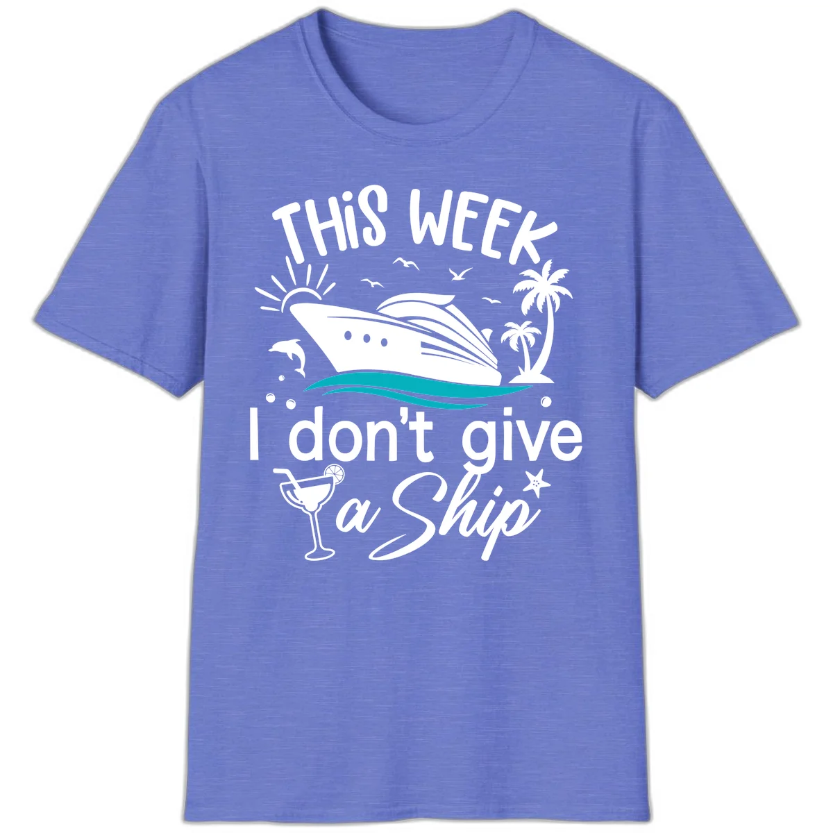 This Week I Don't Give A Ship T-Shirt in Heather Royal