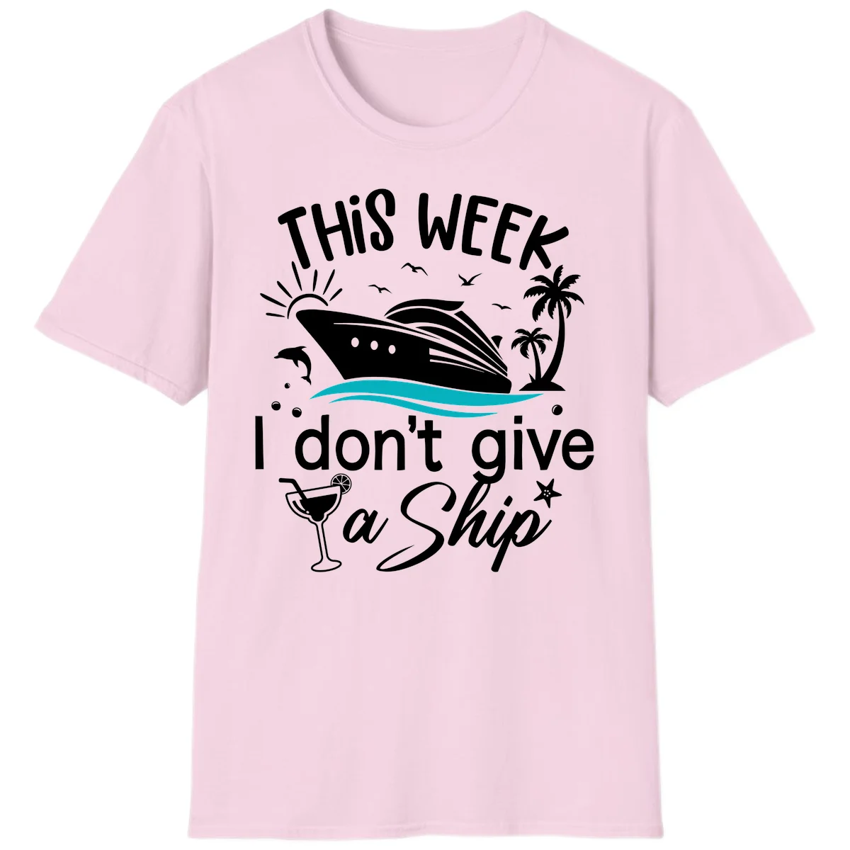 This Week I Don't Give A Ship T-Shirt in Light Pink