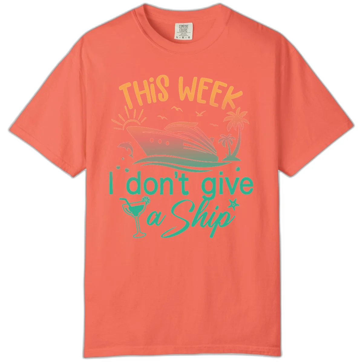 This Week I Don't Give A Ship Comfort Color in Bright Salmon