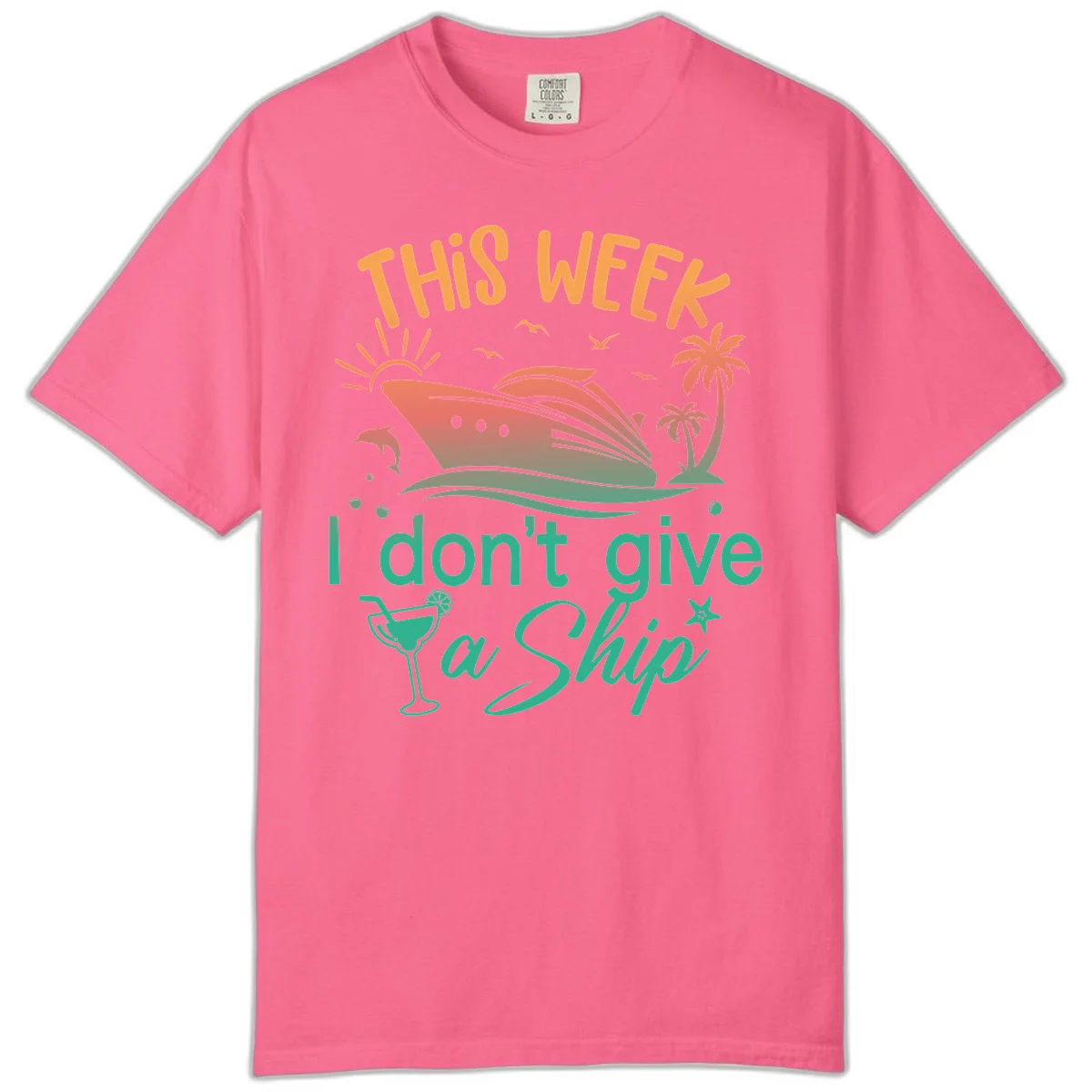 This Week I Don't Give A Ship Comfort Color in Crunchberry