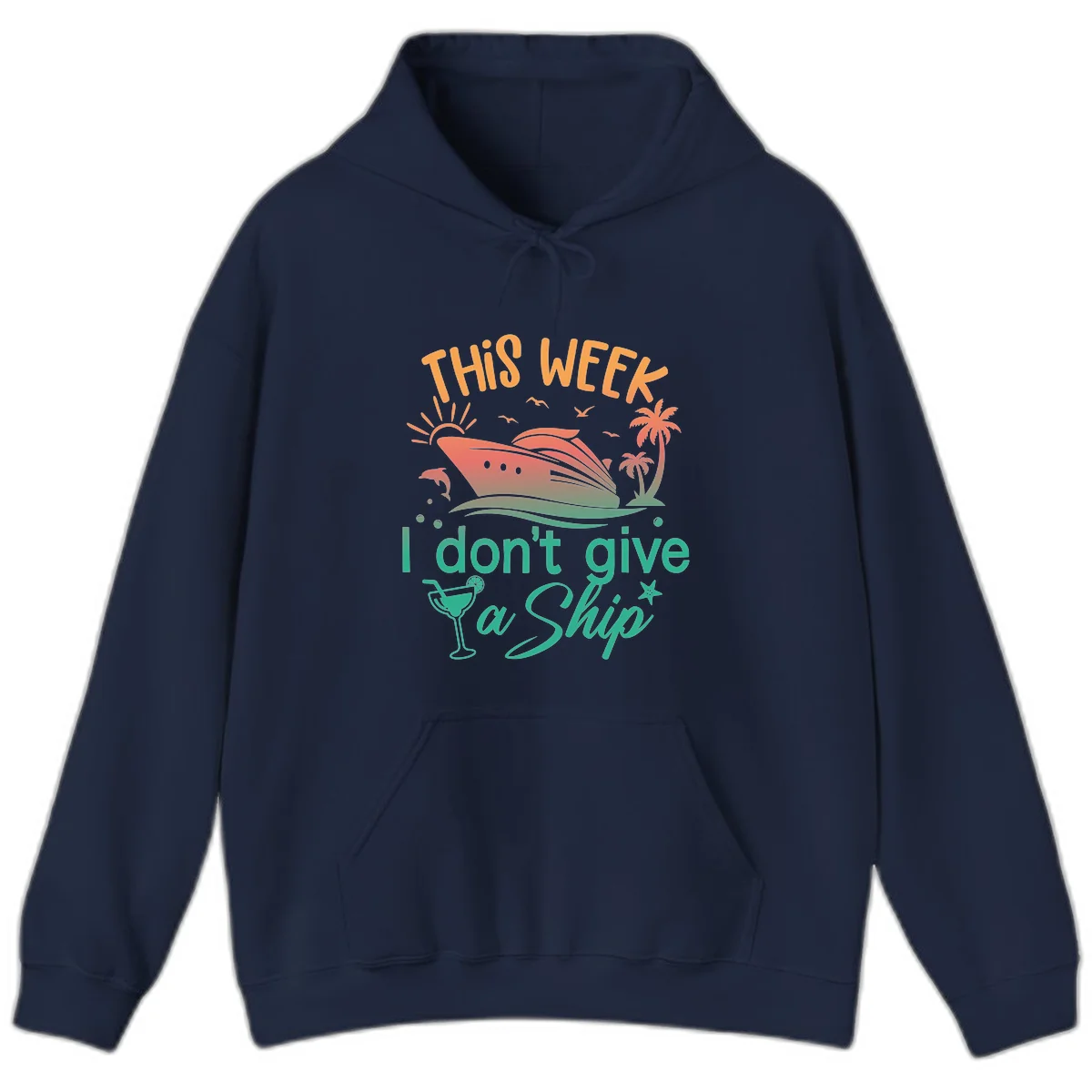 This Week I Don't Give A Ship Hoodie in Navy