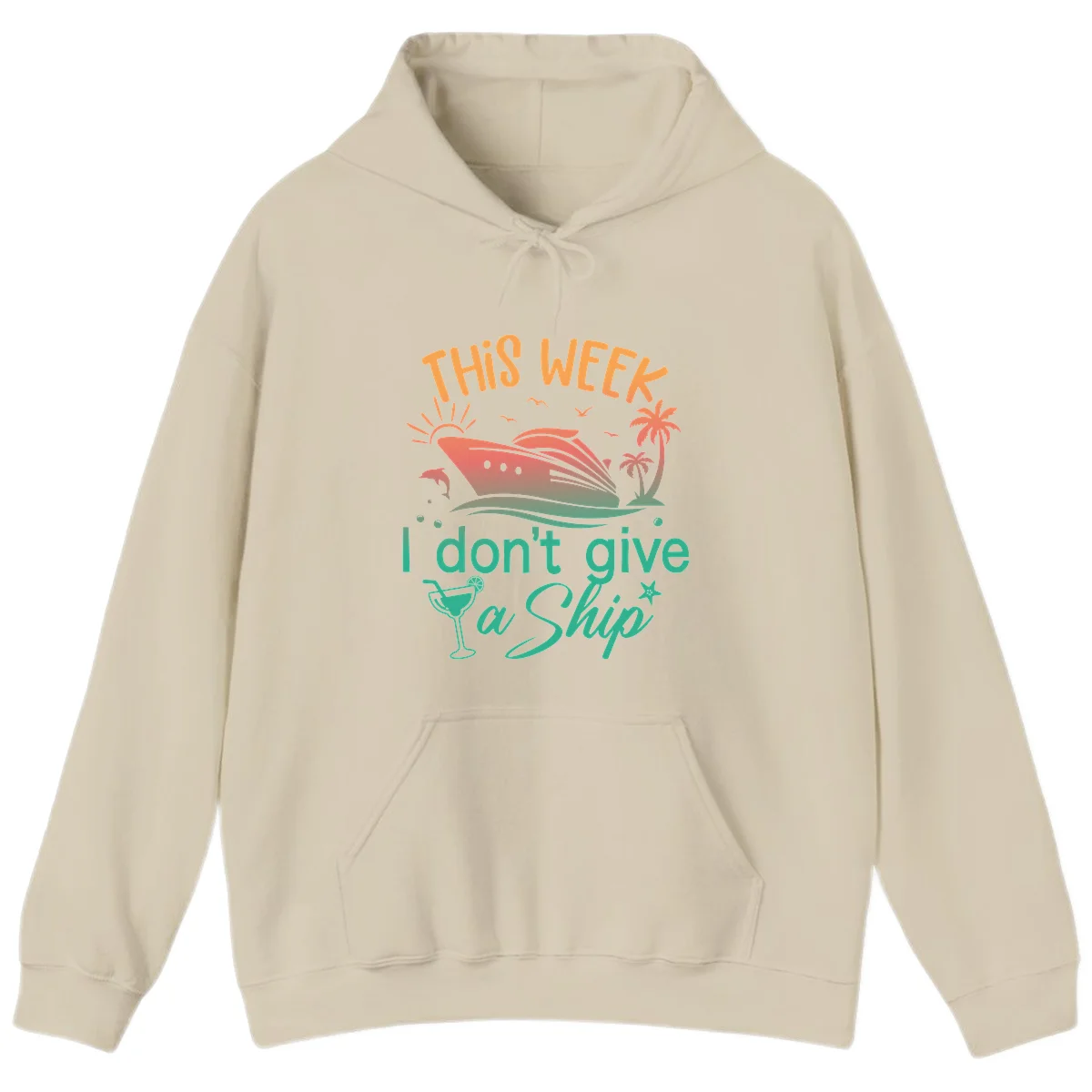 This Week I Don't Give A Ship Hoodie in Sand