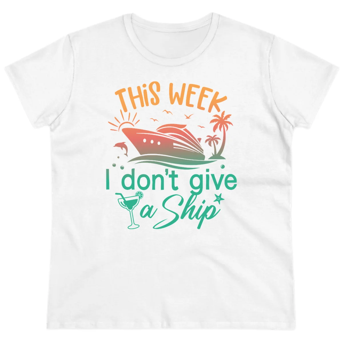 This Week I Don't Give A Ship Ladies Tee in White