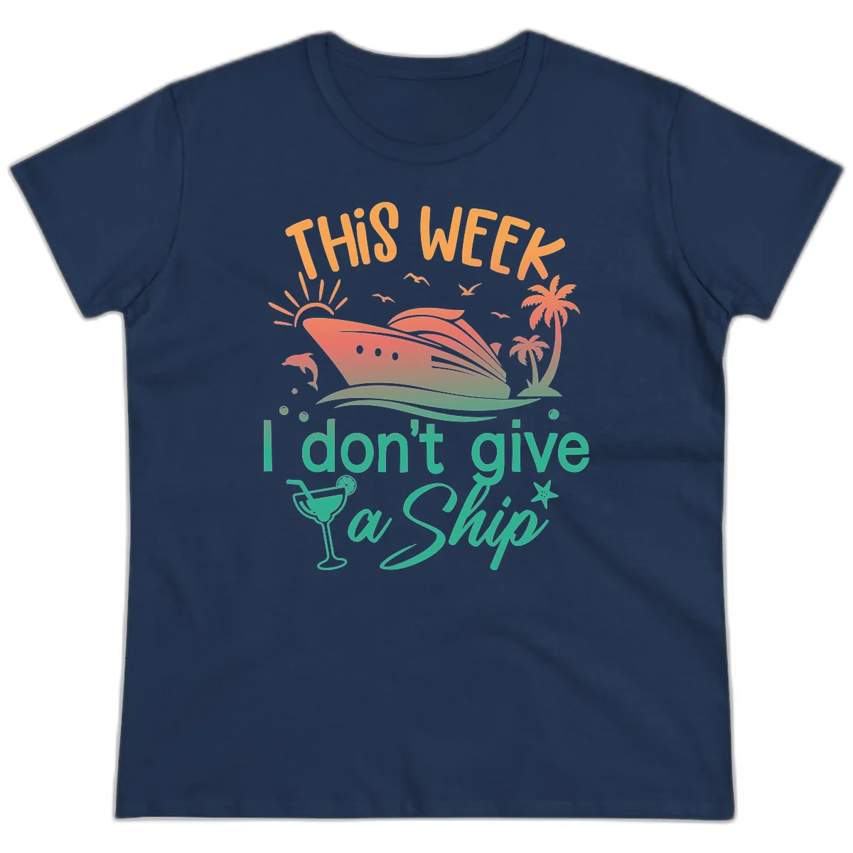 This Week I Don't Give A Ship Ladies Tee in Navy