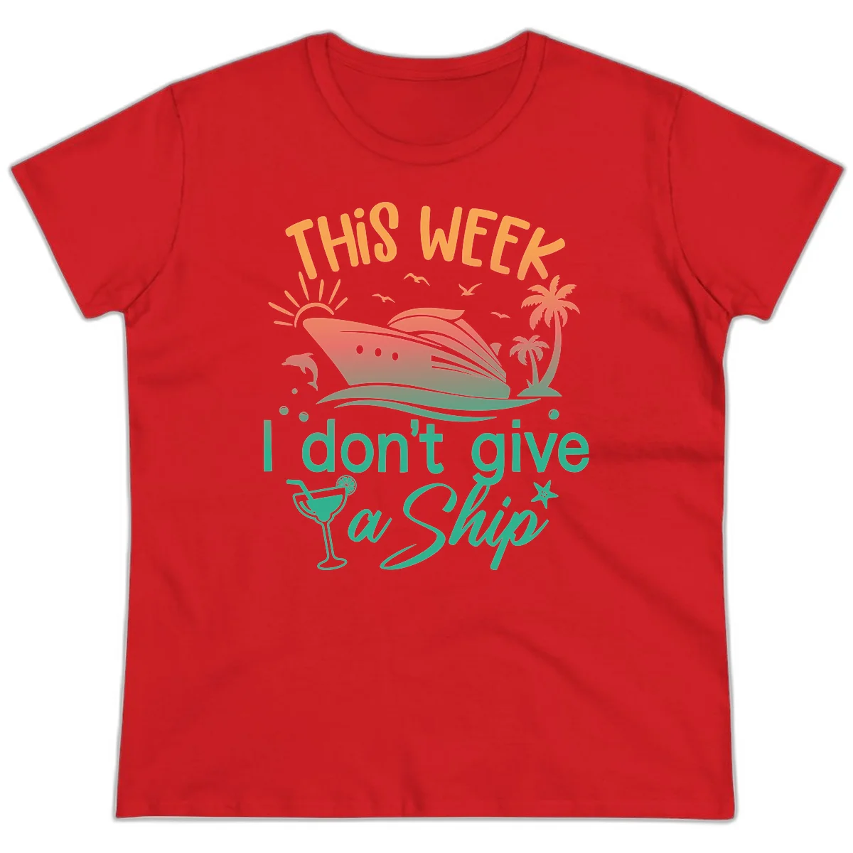 This Week I Don't Give A Ship Ladies Tee in Red